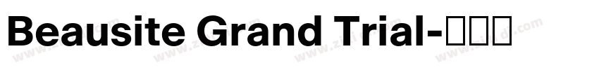 Beausite Grand Trial字体转换
